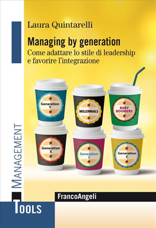 Managing by Generation: Un tuffo nelle dinamiche che rivoluzionano le aziende